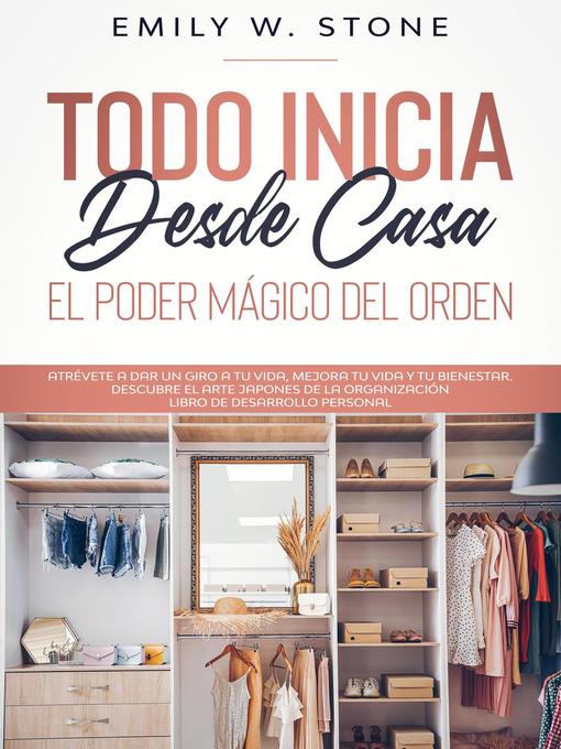 Title details for Todo inicia desde casa by EMILY W. STONE - Available